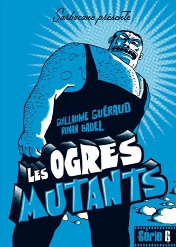Livrenpoche : Les ogres mutants - Guillaume Guéraud - Livre