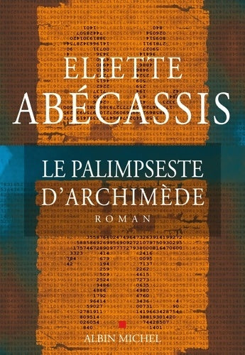 Livrenpoche : Le palimpseste d'Archimède - Eliette Abécassis - Livre