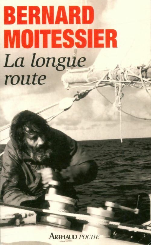 La longue route - Bernard Moitessier - Livre
