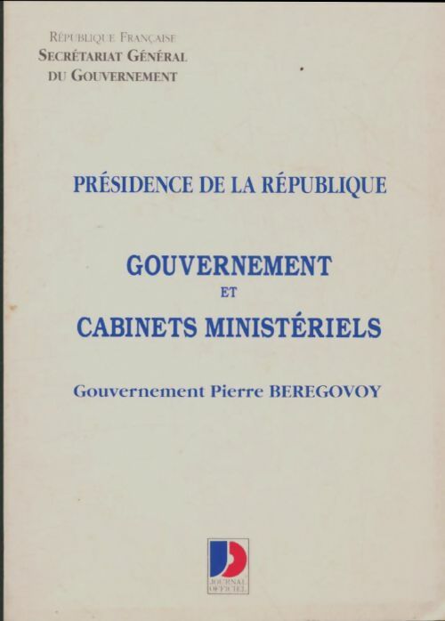 Livrenpoche : Présidence de la république. Gouvernement Pierre Beregovoy - Collectif - Livre