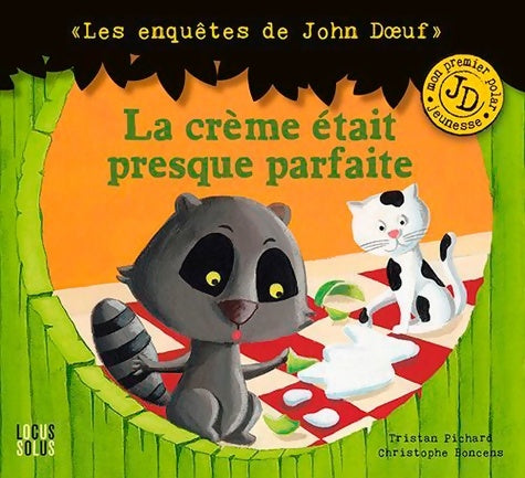 Livrenpoche : La creme était presque parfaite -j. Doeuf - Tristan Pichard - Livre