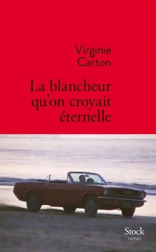 Livrenpoche : La blancheur qu on croyait eternelle - Virginie Carton - Livre