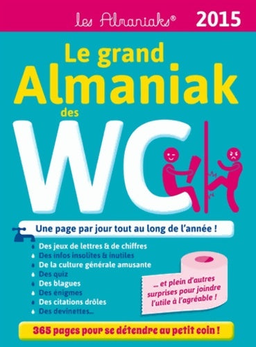 Livrenpoche : Le grand almaniak des wc 2015 - Serge Lubeck - Livre