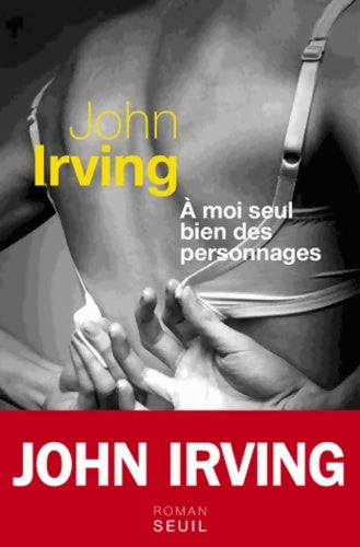 Livrenpoche : A moi seul bien des personnages - John Irving - Livre
