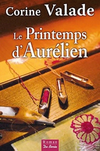 Livrenpoche : Le Printemps d'Aurélien - Corine Valade - Livre