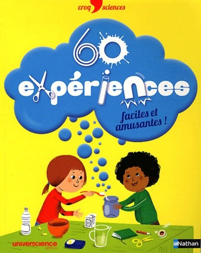 Livrenpoche : 60 expériences faciles et amusantes ! - Delphine Grinberg - Livre