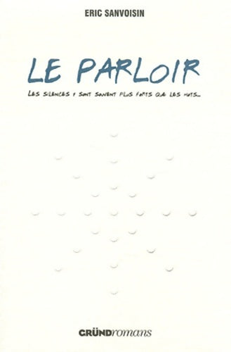 Livrenpoche : Le parloir ? roman réaliste jeunesse et ado ? À partir de 12 ans - Eric Sanvoisin - Livre