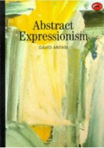 Livrenpoche : World of art abstract expressionism - David Anfam - Livre