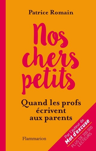 Livrenpoche : Nos chers petits... Les parents écrivent aux enseignants - Patrice Romain - Livre