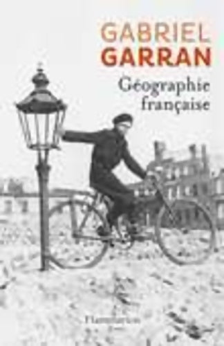 Livrenpoche : Géographie française - Gabriel Garran - Livre