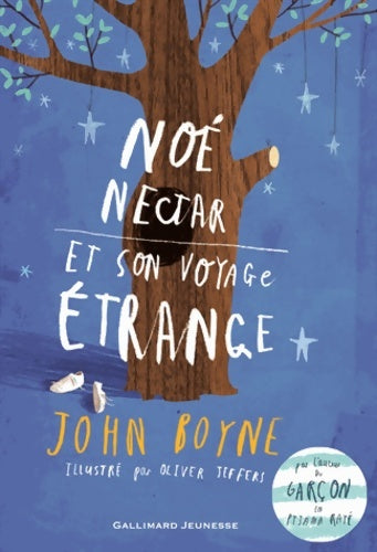Livrenpoche : Noé nectar et son voyage étrange - John Boyne - Livre