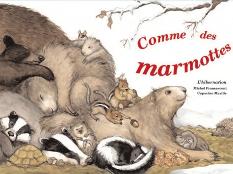 Livrenpoche : Comme des marmottes - Michel Francesconi - Livre