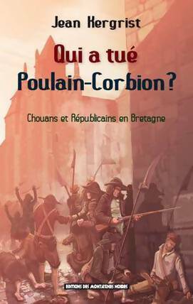 Livrenpoche : Qui a tué Poulain-Corbion ? - Jean Kergrist - Livre