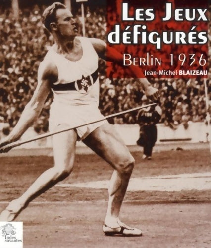 Livrenpoche : Les jeux défigurés. Berlin 1936 - Jean-Michel Blaizeau - Livre