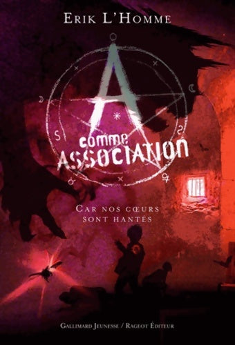 Livrenpoche : A comme association Tome VII : Car nos coeurs sont hantés - Erik L'homme - Livre
