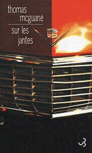 Livrenpoche : Sur les jantes - Thomas McGuane - Livre
