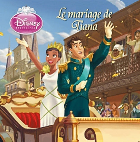 Livrenpoche : Le mariage de Tiana - Disney - Livre