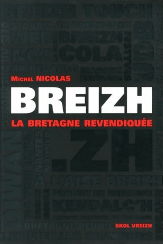 Livrenpoche : Breizh. La Bretagne réinventée - Michel Nicolas - Livre