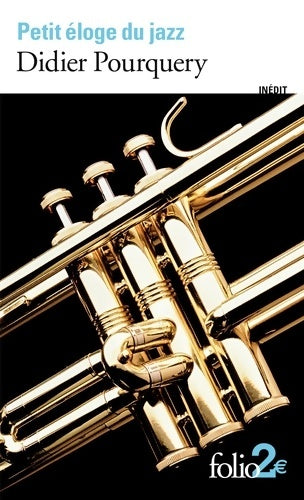 Livrenpoche : Petit éloge du jazz - Didier Pourquery - Livre