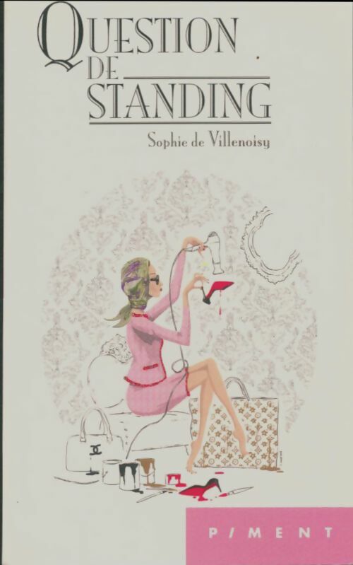 Livrenpoche : Question de standing - Sophie De Villenoisy - Livre