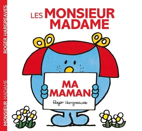 Livrenpoche : Les Monsieur madame : ma maman - Roger Hargreaves - Livre