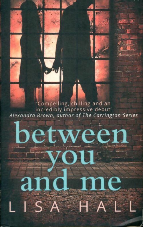 Livrenpoche : Between you and me - Lisa Hall - Livre