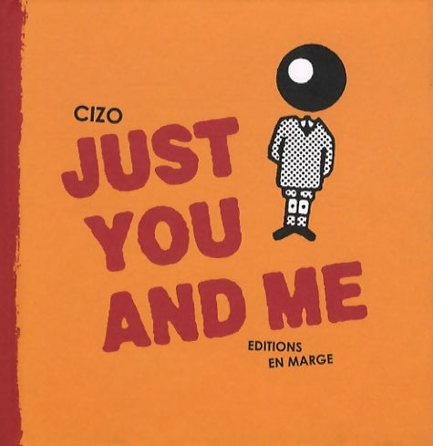 Livrenpoche : Just you and me - Cizo - Livre