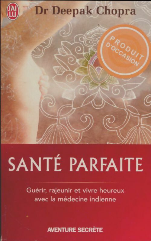 Santé parfaite - Deepak Chopra - Livre