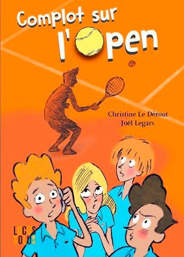 Livrenpoche : Complot sur l'open - Christine Le Dérout - Livre