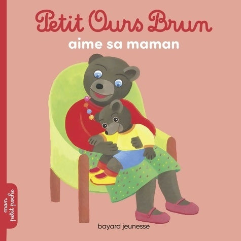 Livrenpoche : Petit ours brun aime sa maman - Marie Aubinais - Livre