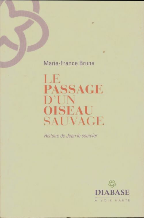 Livrenpoche : Le passage d'un oiseau sauvage - Marie-France Brune - Livre