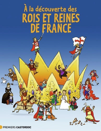 Livrenpoche : À la découverte des rois et reines de France - Martin Desbat - Livre