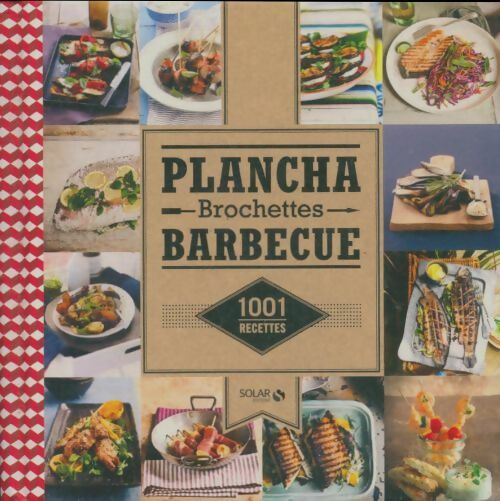 Livrenpoche : 1001 recettes de plancha, brochettes et barbecue - Estérelle Collectif - Livre