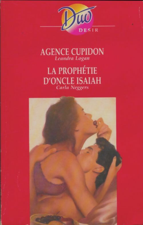 Livrenpoche : Agence Cupidon / La prophétie d'oncle Isaiah - Leandra Logan - Livre