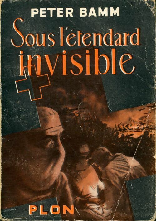 Livrenpoche : Sous l'étendard invisible - Peter Bamm - Livre