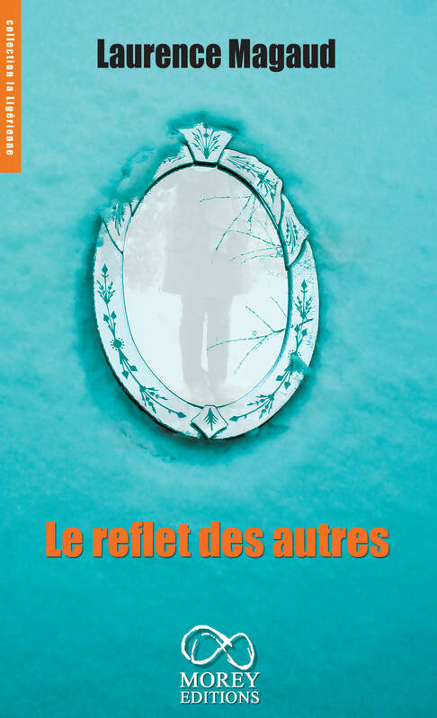 Livrenpoche : Le reflet des autres - Laurence Magaud - Livre