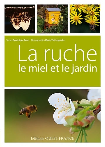Livrenpoche : La Ruche, le miel et le jardin - Anne Bordenave - Livre