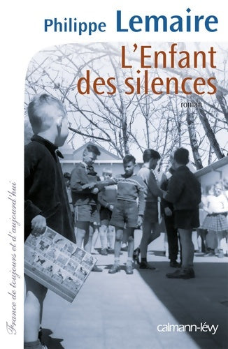Livrenpoche : L'enfant des silences - Philippe Lemaire - Livre