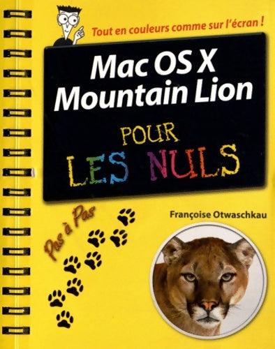 Livrenpoche : Mac OS X Mountain Lion pas à pas pour les nuls - Françoise Otwaschkau - Livre