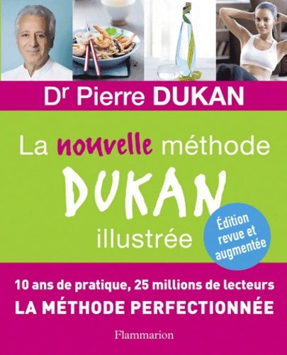Livrenpoche : La nouvelle méthode Dukan illustrée - Pierre Dukan - Livre