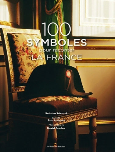 Livrenpoche : 100 symboles pour raconter la France - Sabrina Tricaud - Livre