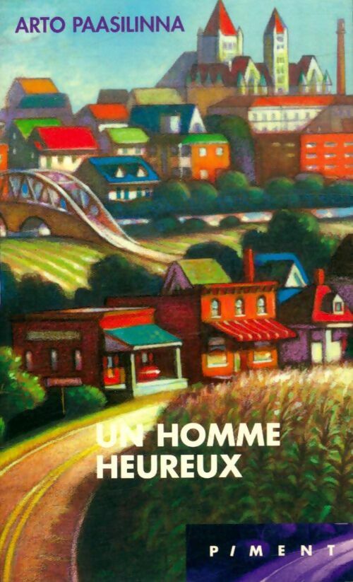 Livrenpoche : Un homme heureux - Arto Paasilinna - Livre