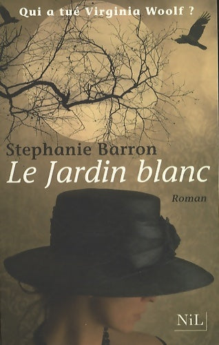 Livrenpoche : Le jardin blanc - Stéphanie Barron - Livre