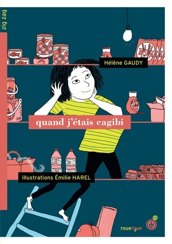 Livrenpoche : Quand j'étais cagibi - Hélène Gaudy - Livre