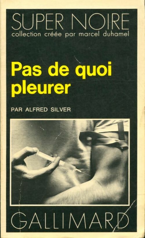 Livrenpoche : Pas de quoi pleurer - Alfred Silver - Livre