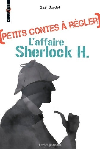 Livrenpoche : Petits contes à régler Tome II : L'affaire Sherlock H. - Gael Bordet - Livre