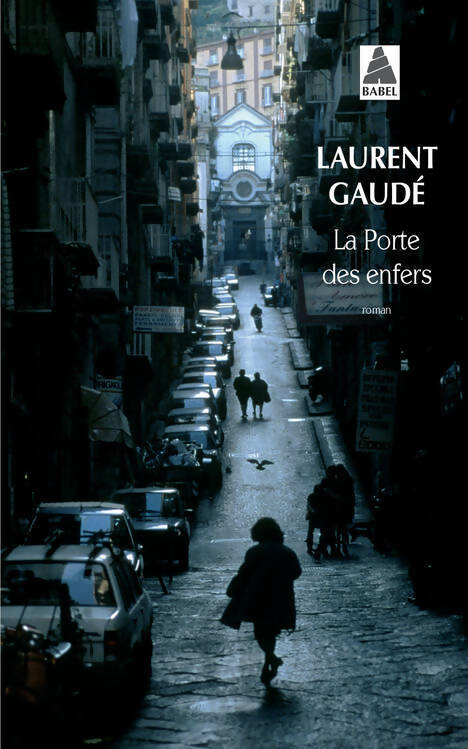Livrenpoche : La porte des enfers - Laurent Gaudé - Livre