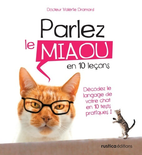 Livrenpoche : Parlez le miaou en 10 leçons - Valérie Dramard - Livre