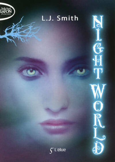 Night world Tome V : L'élue - L.J. Smith -  Michel Lafon Poche - Livre