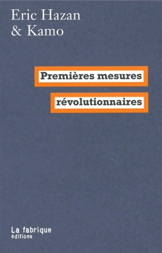 Premières mesures révolutionnaires - Eric Hazan - Livre